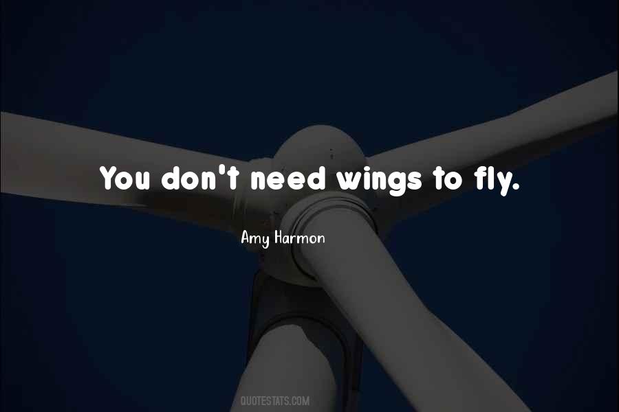 Quotes About Wings To Fly #252446