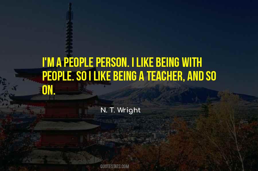Quotes About Being A Teacher #1153049