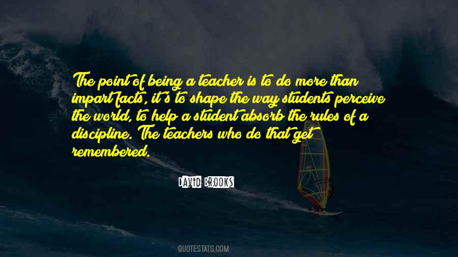 Quotes About Being A Teacher #1317667