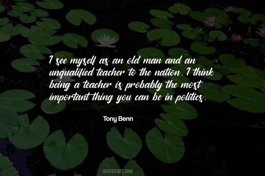 Quotes About Being A Teacher #1518584