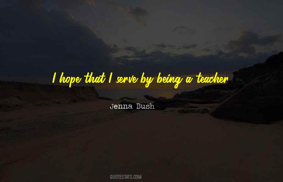 Quotes About Being A Teacher #638175