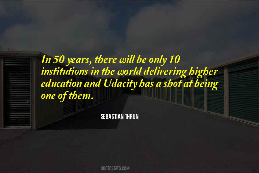 Quotes About A Higher Education #1306554