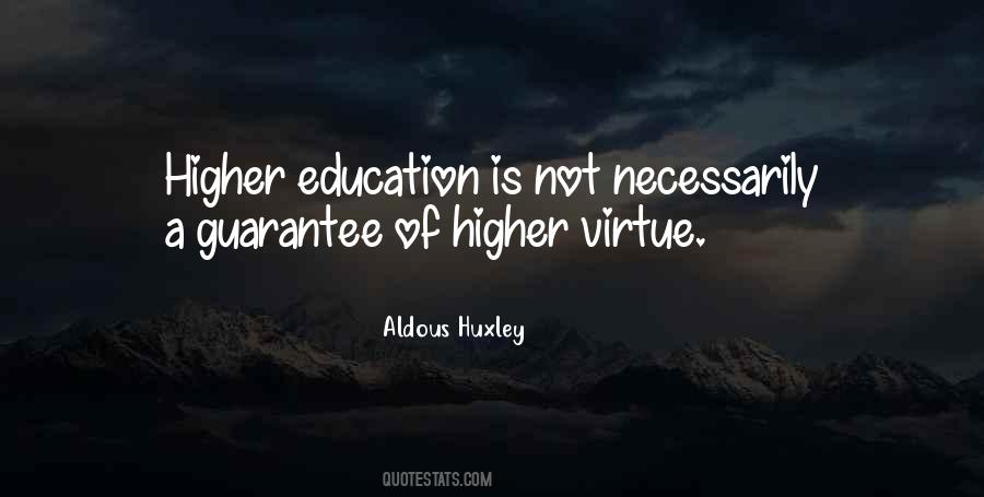 Quotes About A Higher Education #419439