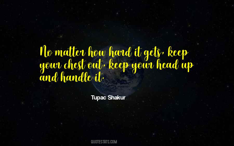 Quotes About Heads Up #726407