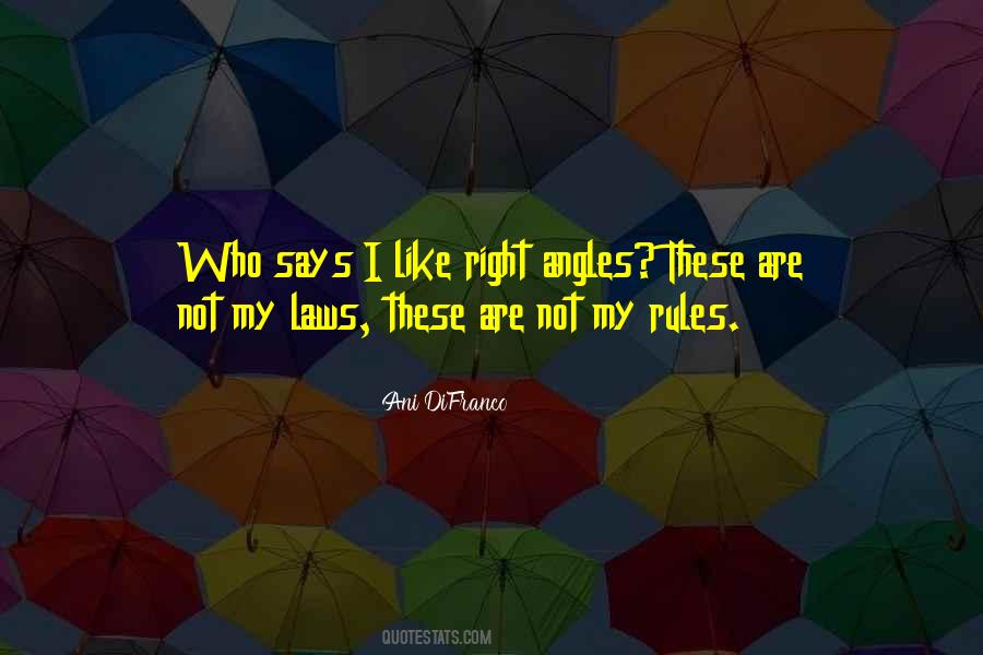 Quotes About Right Angles #428174