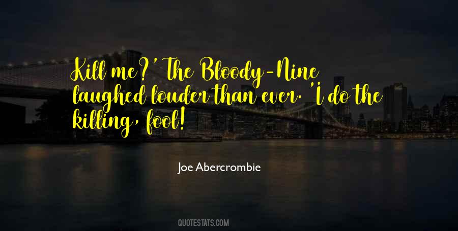 The Bloody Nine Quotes #1745222