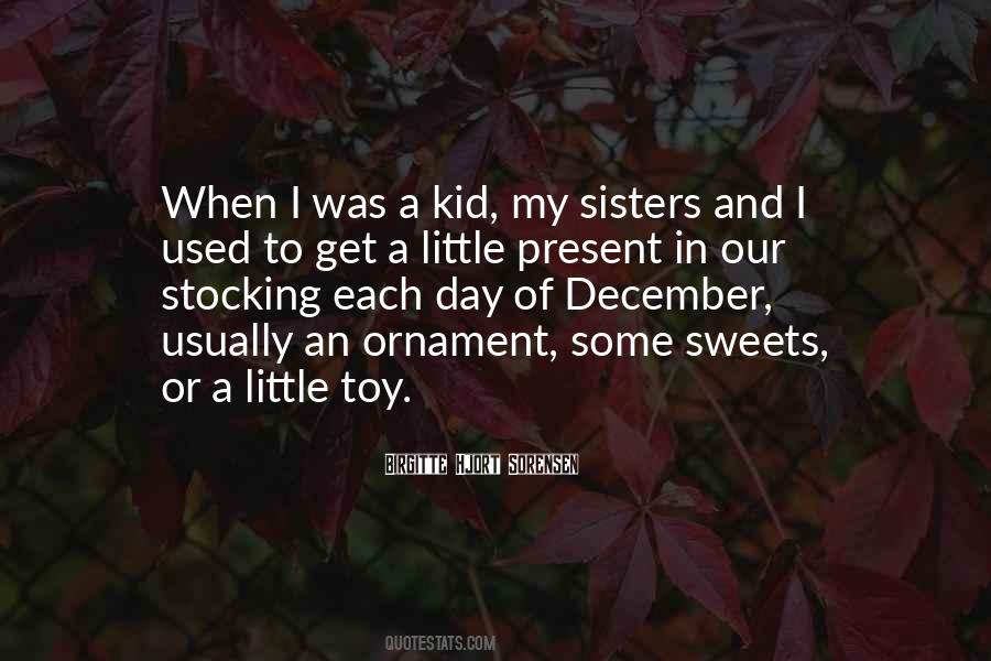 Quotes About My Little Sisters #1070654