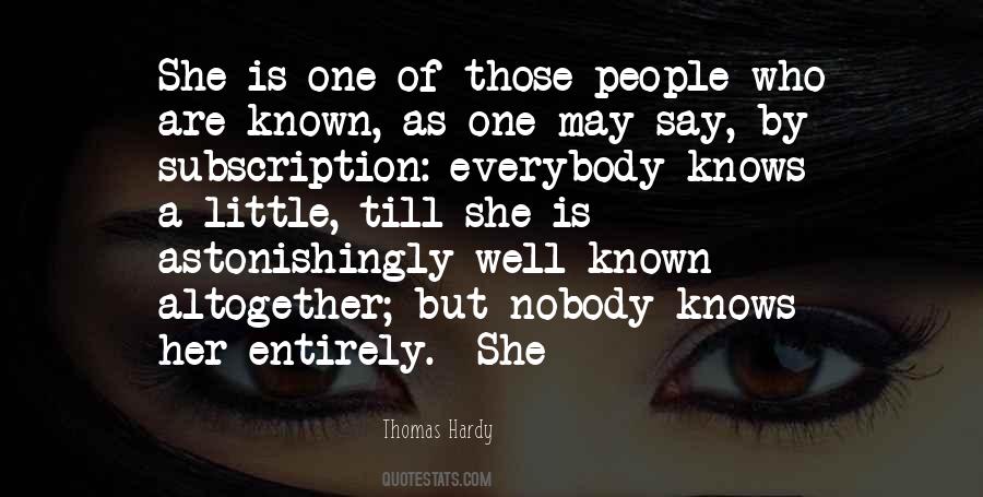 Quotes About Nobody Knows #1261232
