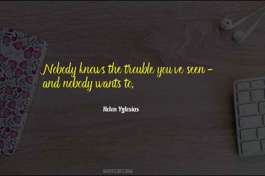 Quotes About Nobody Knows #1311389