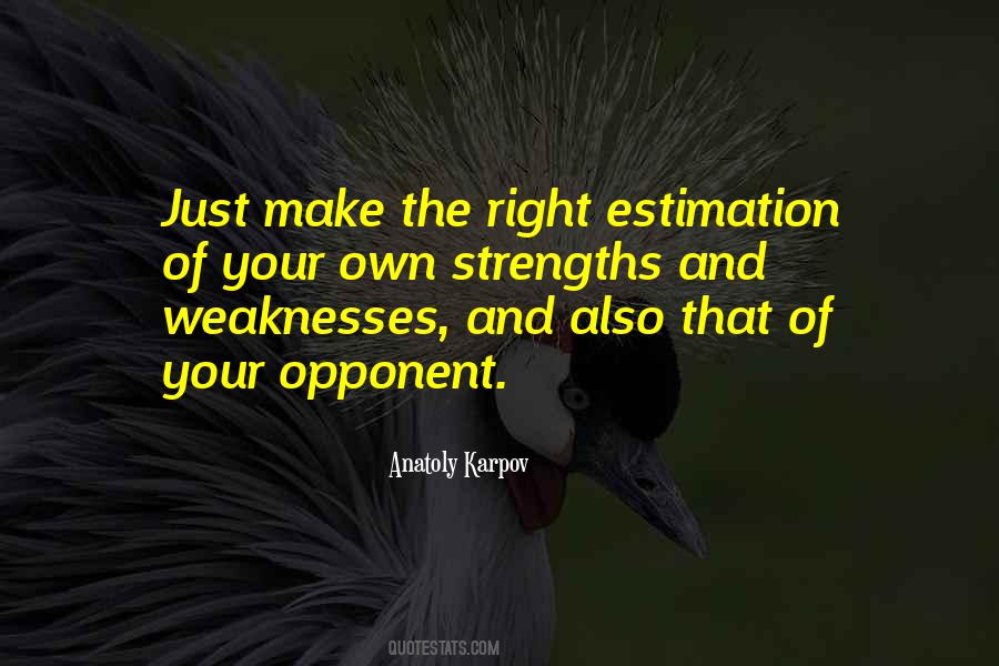 Quotes About Strengths And Weaknesses #1110604