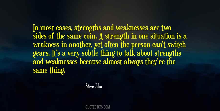 Quotes About Strengths And Weaknesses #126886