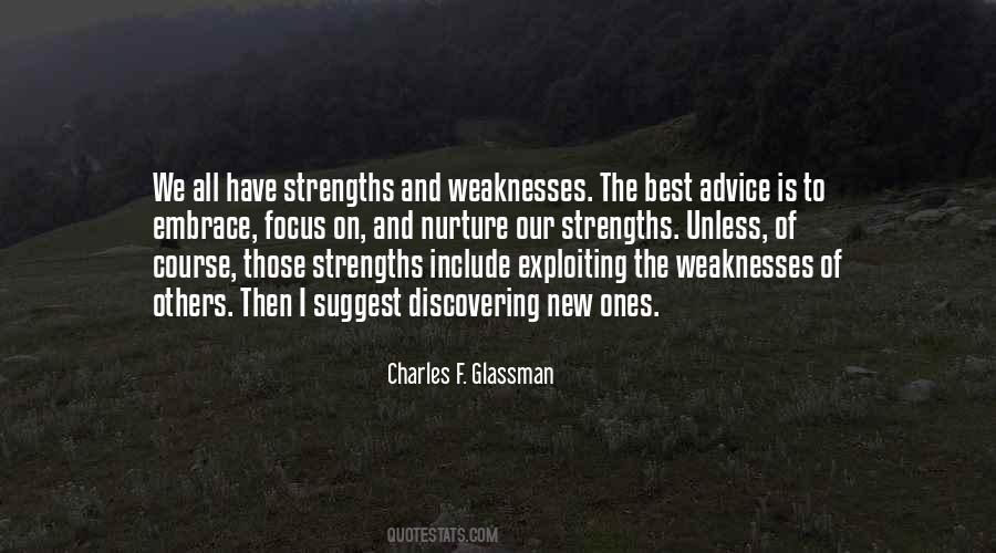 Quotes About Strengths And Weaknesses #1347053