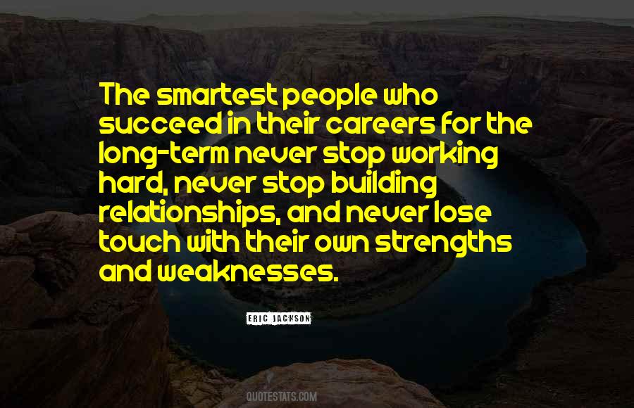 Quotes About Strengths And Weaknesses #672686