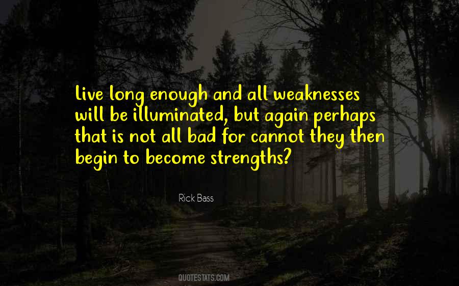 Quotes About Strengths And Weaknesses #732324