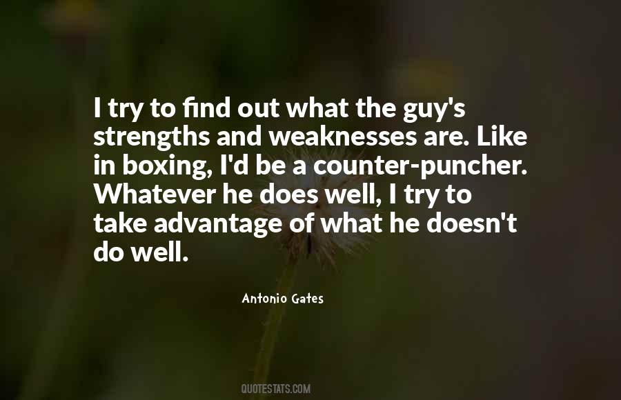 Quotes About Strengths And Weaknesses #939881