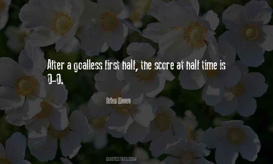 First Half Quotes #1474606