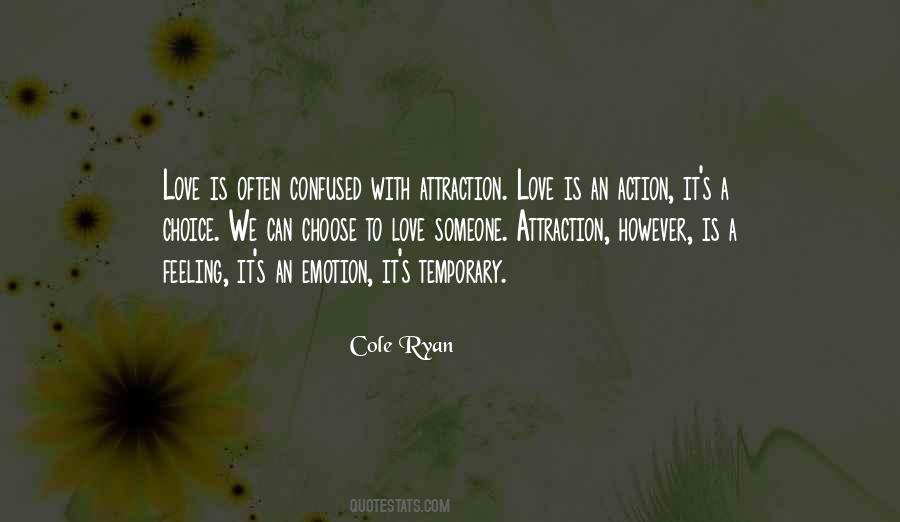 Quotes About Attraction To Someone #1271776