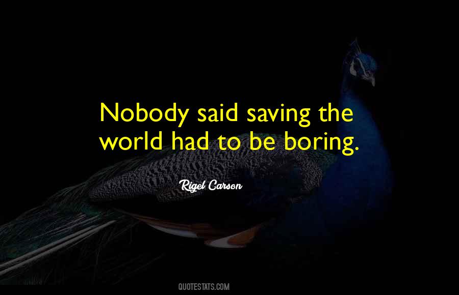 Quotes About Saving The World #500314