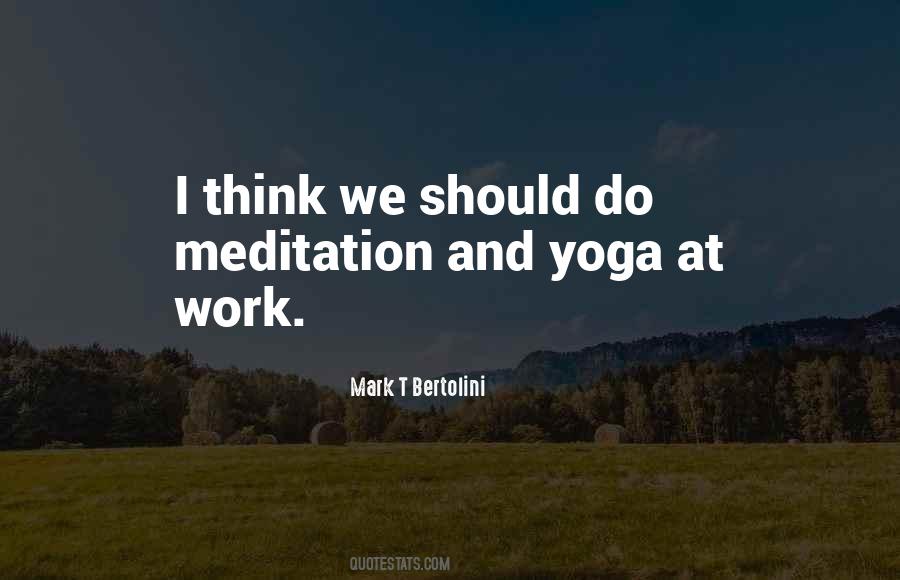 Quotes About Meditation And Yoga #1341371
