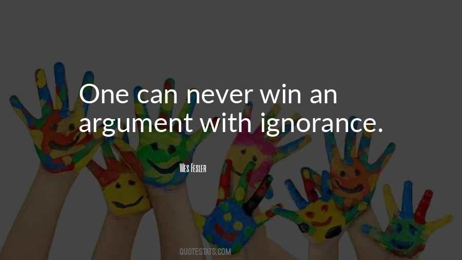 Quotes About Winning An Argument #1465528