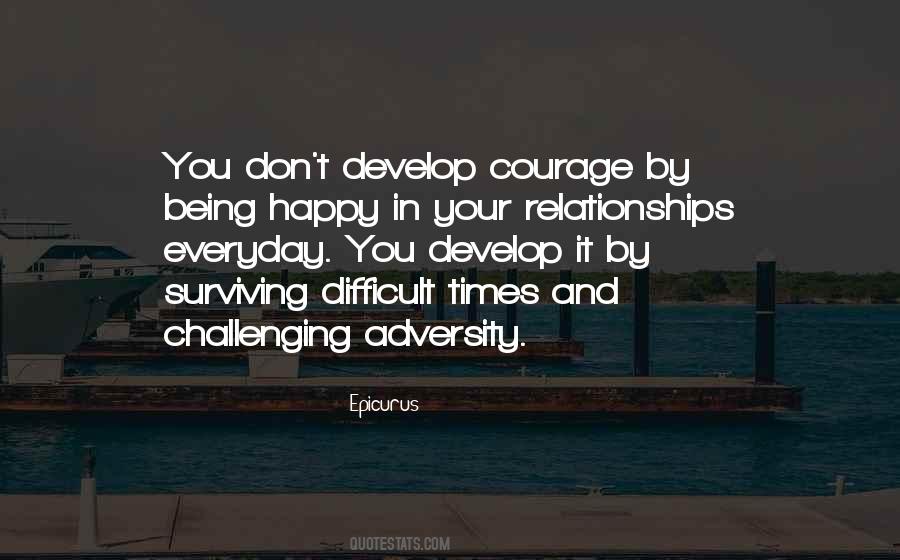 Quotes About Surviving Difficult Times #1763074