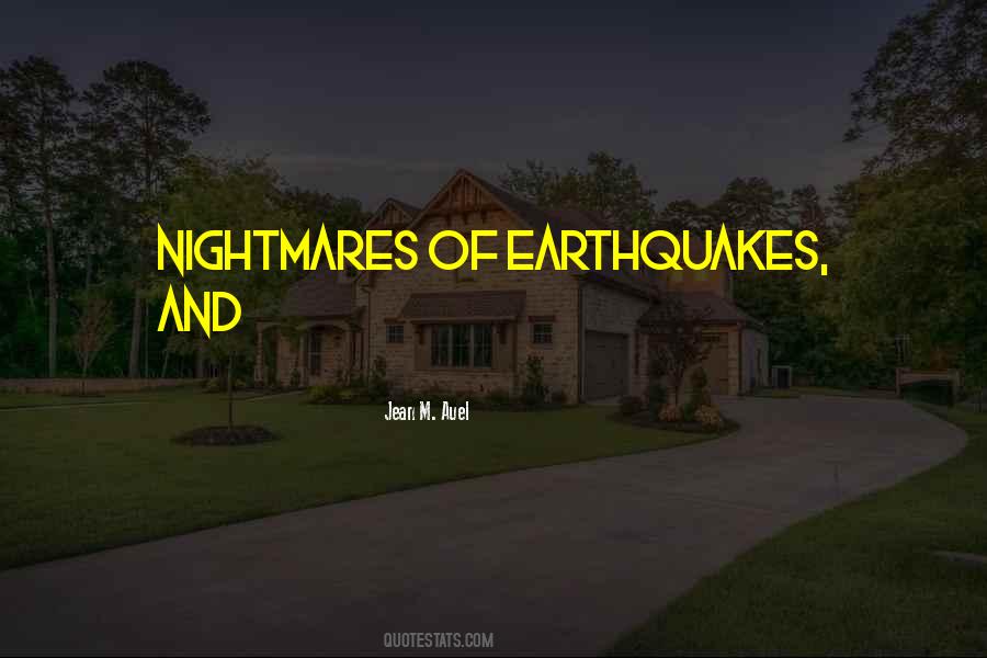 Quotes About Earthquakes #545935