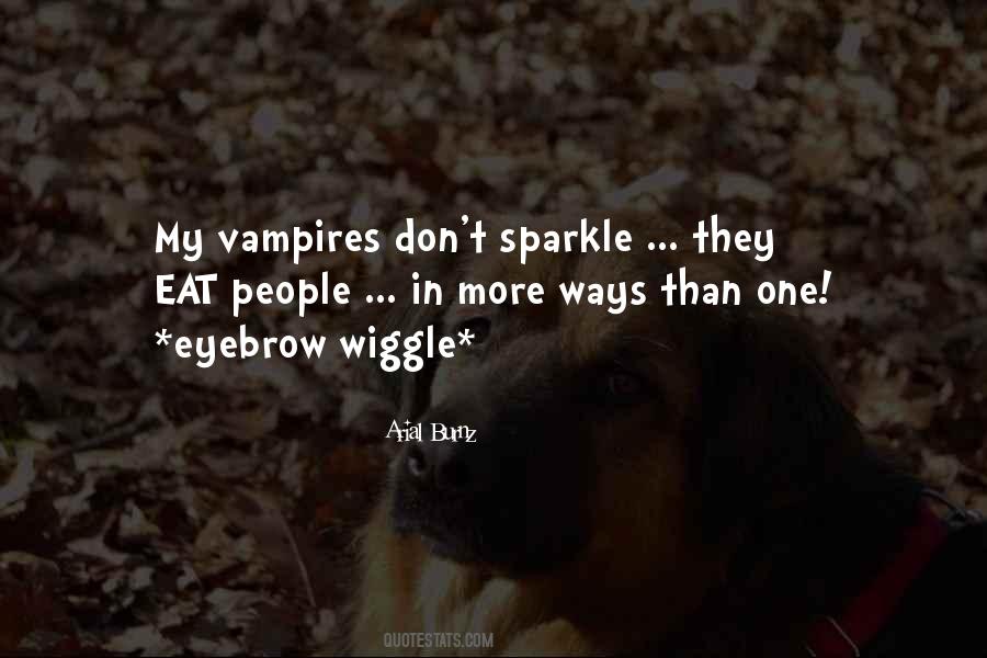 Quotes About Sparkle #1161810