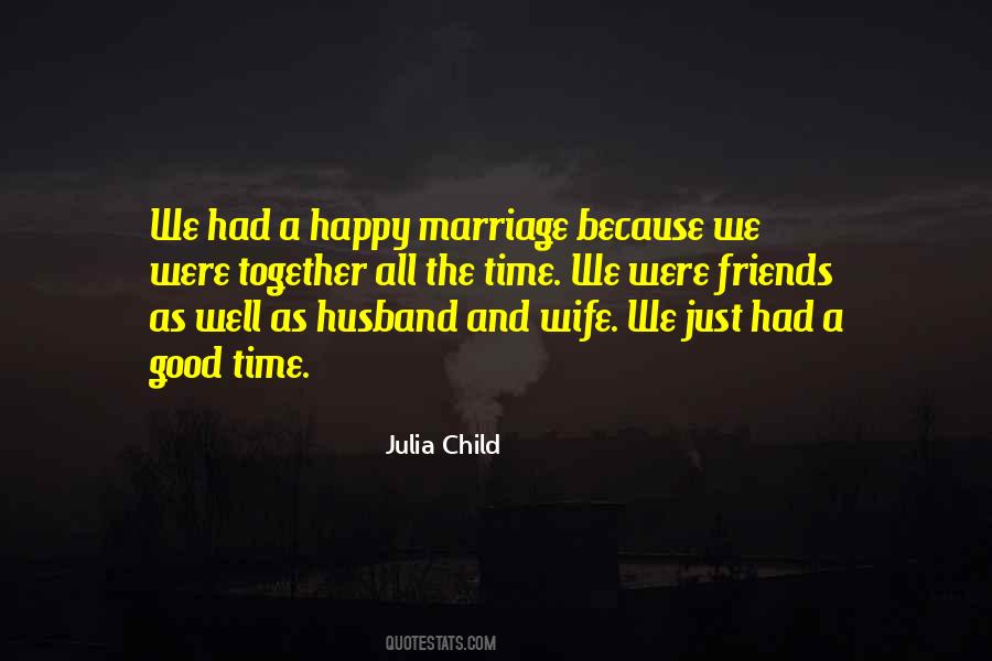 We Had A Good Time Quotes #1794661