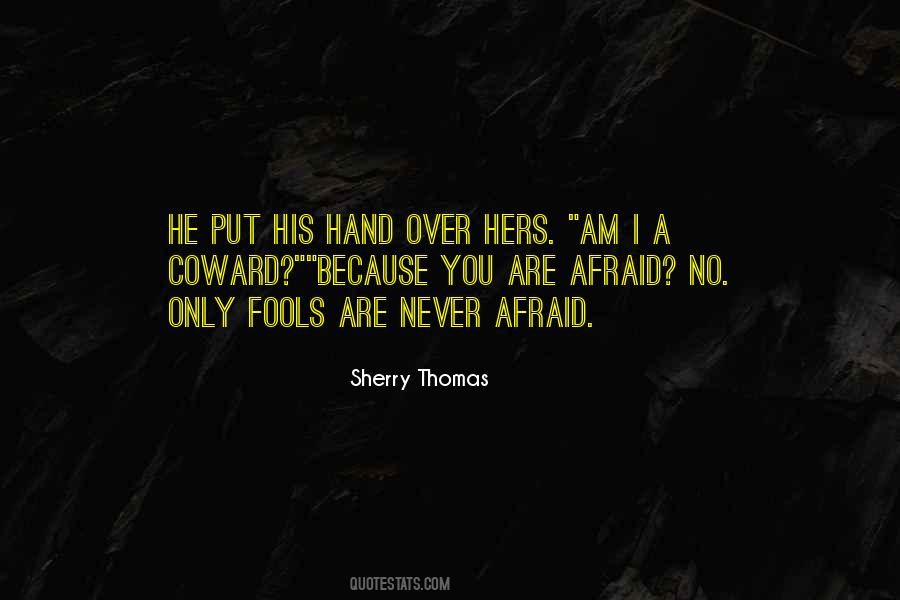 Never Afraid Quotes #443685