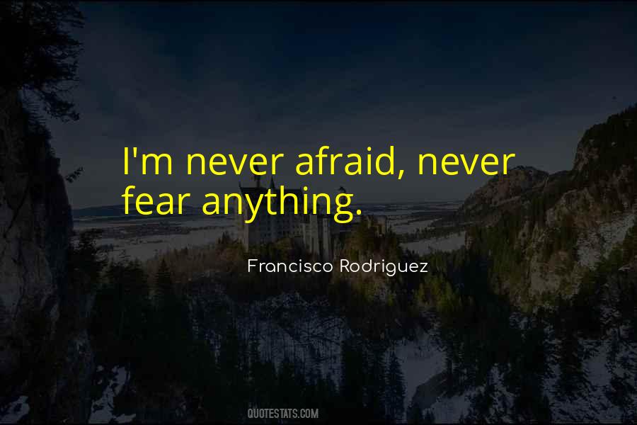 Never Afraid Quotes #570749