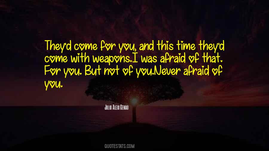 Never Afraid Quotes #7271