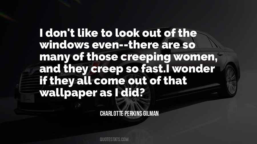 Quotes About Creeping #1386565