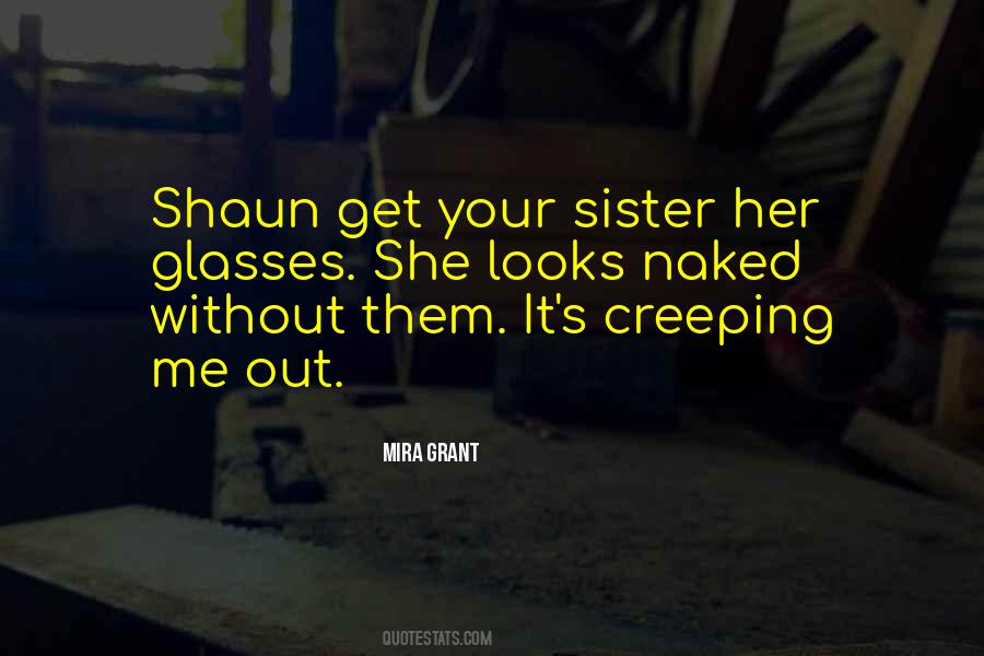 Quotes About Creeping #1407080