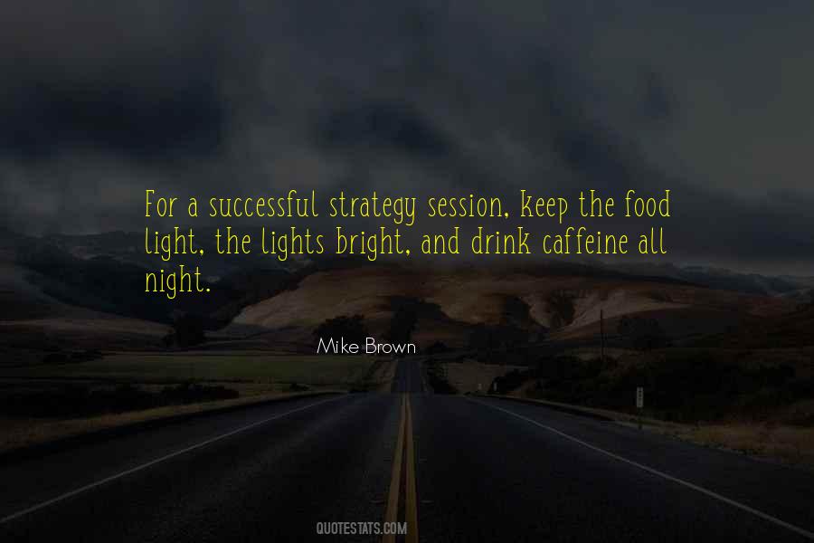 Quotes About Bright Lights #1110337