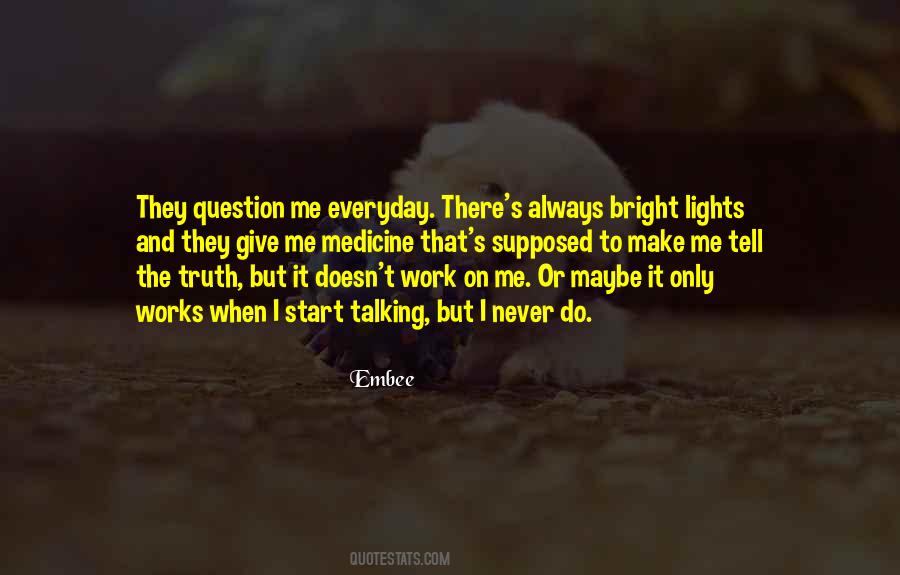 Quotes About Bright Lights #1825423