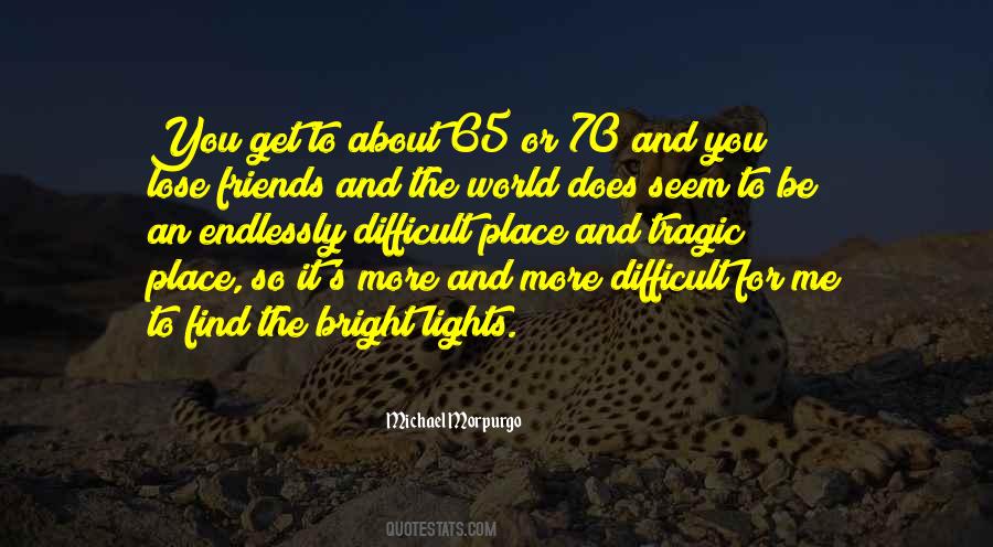 Quotes About Bright Lights #1837691