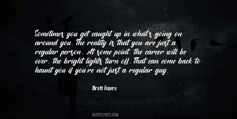 Quotes About Bright Lights #1855266