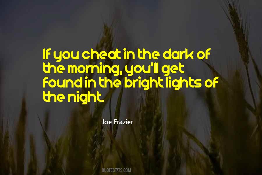 Quotes About Bright Lights #271719