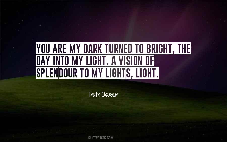 Quotes About Bright Lights #563596