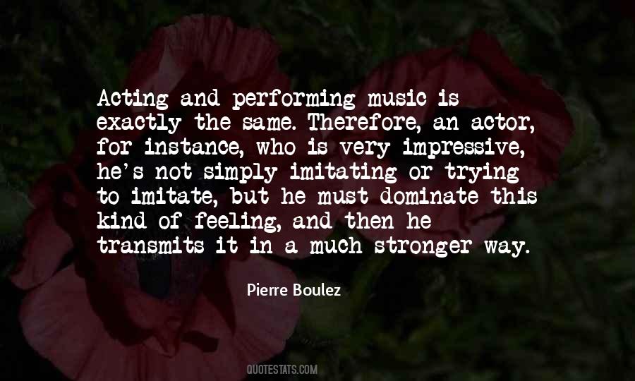 Quotes About Performing Music #1141426