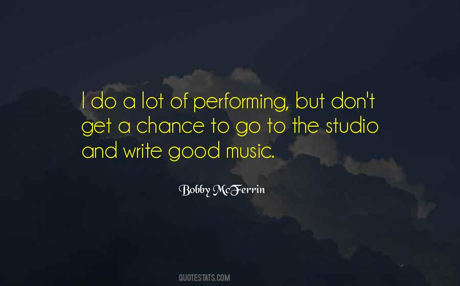Quotes About Performing Music #1171341