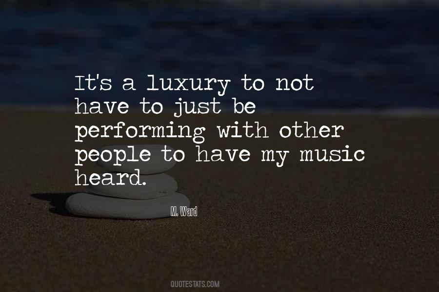Quotes About Performing Music #1271562