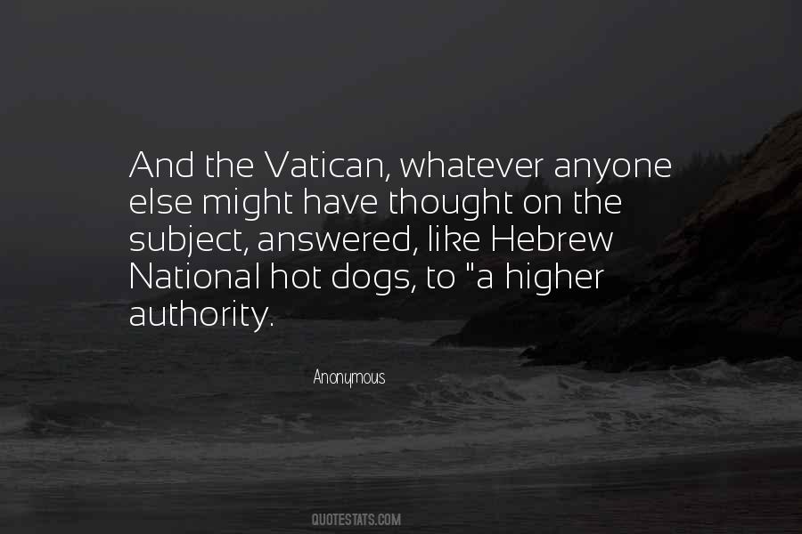 Higher Authority Quotes #1377477