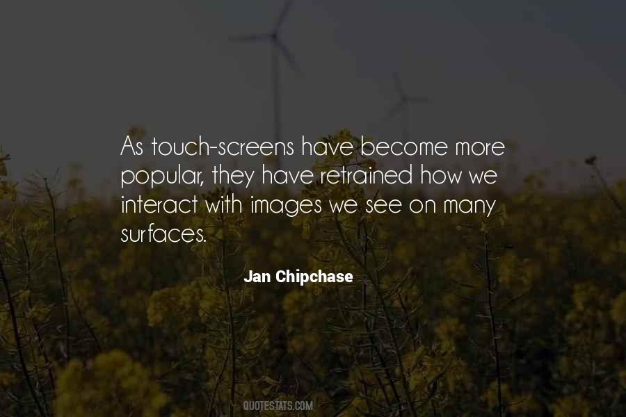 Quotes About Touch Screens #289467