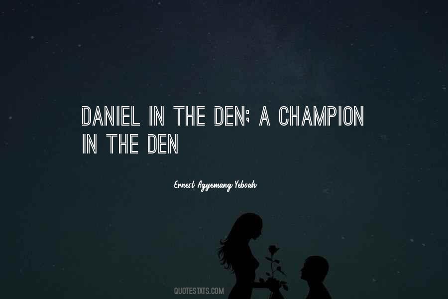 The Den Quotes #1226586