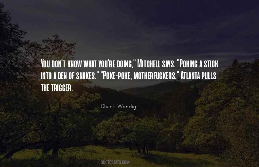 The Den Quotes #1329768