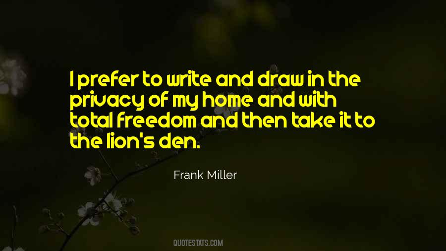 The Den Quotes #710525