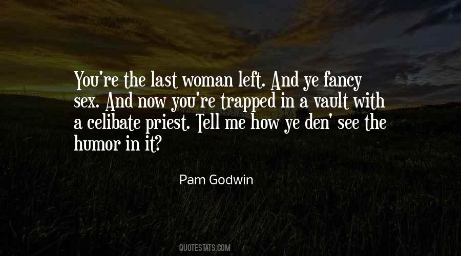 The Den Quotes #763814