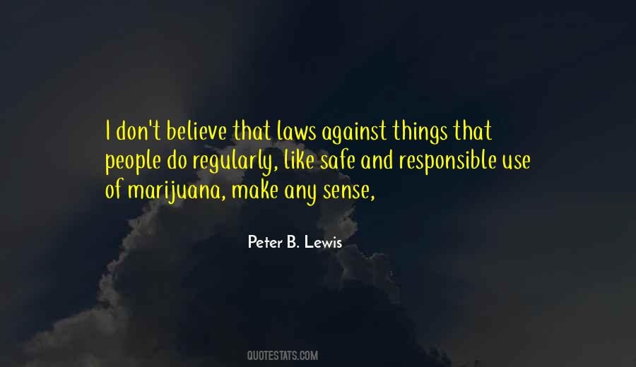 Marijuana Use Quotes #679998