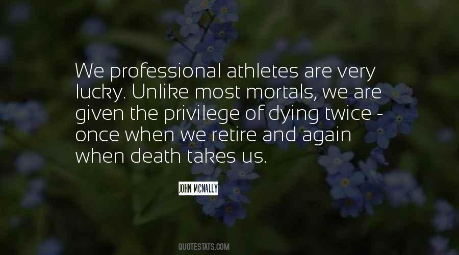 Quotes About Professional Athletes #1190022